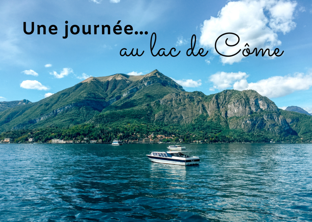 Une journ e au lac de C me Clich s d Ailleurs blog voyages Une journ e au lac de C me Clich s d Ailleurs blog voyages